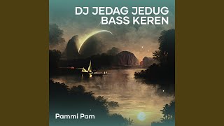 Download lagu Dj Jedag Jedug Bass Keren mp3 Download lagu Dj Jedag Jedug Bass Keren mp3