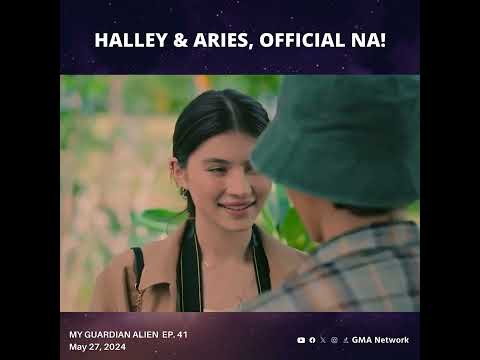 My Guardian Alien: Halley and Aries, officially dating na! (Episode 41)
