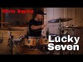Chris Squire - Lucky Seven - Drum Cover