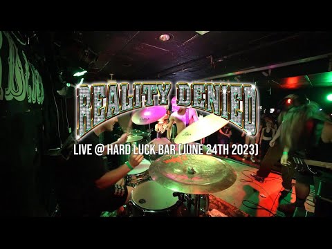 Reality Denied - Live @ Hard Luck Bar (June 24th 2023)