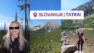 SLOVAKIJA VLOG | TATRAI | PAMEČIAU GO PRO UPĖJE