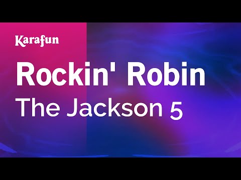 download lagu mp3 mp4 Rockin Robin Jackson 5 Karaoke, download lagu Rockin Robin Jackson 5 Karaoke gratis, unduh video klip Rockin Robin Jackson 5 Karaoke