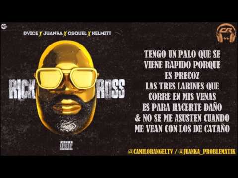 RICK ROSS - DVICE FT JUANKA EL PROBLEMATIK, OSQUEL, KELMITT & TEMPO (LETRA)