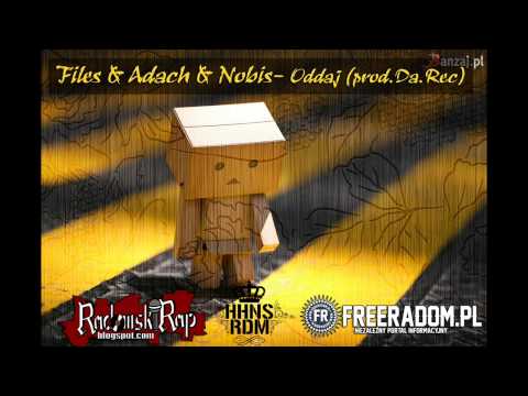 Files & Adach & Nobis- Oddaj (prod.Da.Rec)