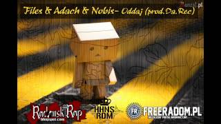 Files & Adach & Nobis- Oddaj (prod.Da.Rec)