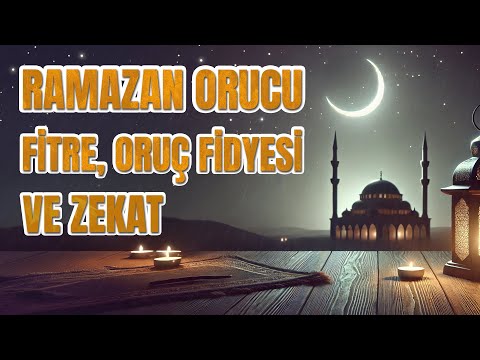 Ramazan Orucu, Fitre, Oruç Fidyesi ve Zekat