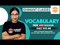 Vocabulary Dhimant Classes Mamta Mam