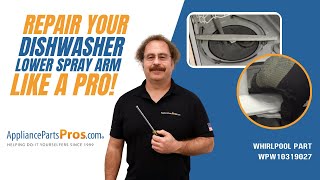 How To: Whirlpool/KitchenAid/Maytag Dishwasher Lower Spray Arm WPW10319027