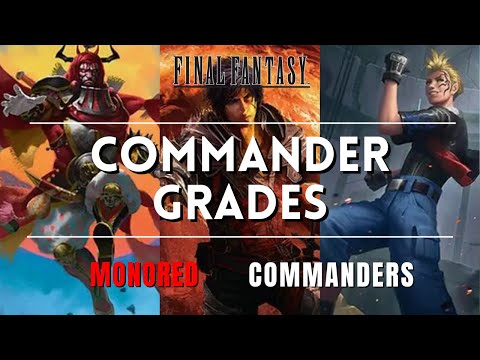 Commander Grades - The Best Monored Commanders from Final Fantasy
