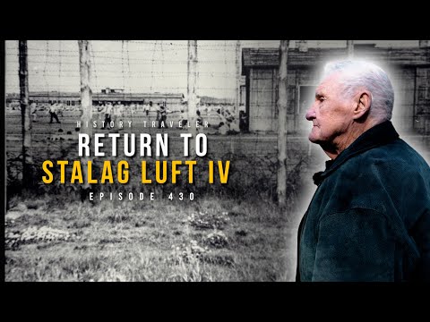 A WWII P.O.W. Returns to Stalag Luft IV |  History Traveler Episode 430