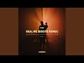 Heal Me (Biscits Remix)