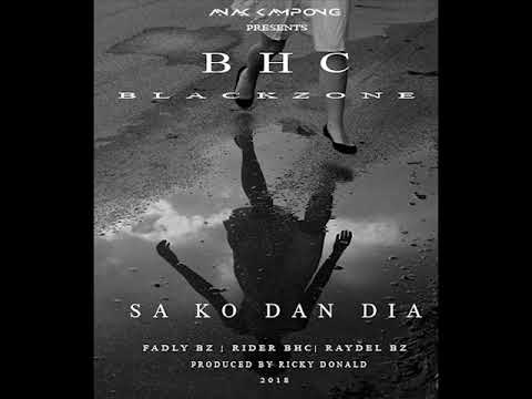 BHC Ft.  BlackZone  -  Sa Ko Dan Dia