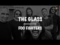 Foo Fighters || The Glass (Lyrics)