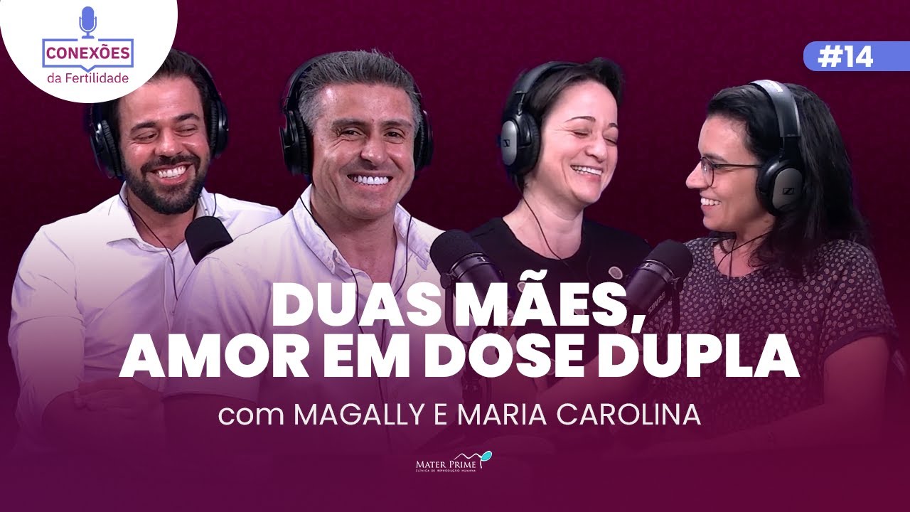 Duas mães, amor em dose dupla com Magally e Maria Carolina