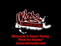 MicLordz & Sauce Funky - First I'm Gonna 