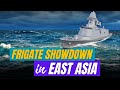 Frigate Showdown in the East Asia: Japan, South Korea, China and Russia | 30FFM | FFX-III