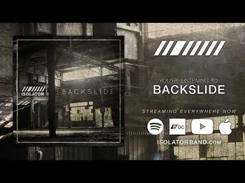 ISOLATOR - Backslide (Lyric Video)
