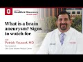 What Is A Brain Aneurysm Signs To Watch For Ohio State Medical Center