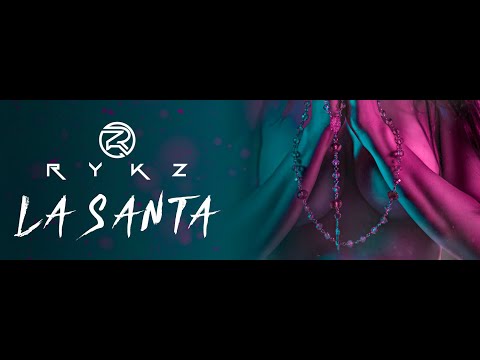 RYKZ - LA SANTA (VIDEO OFICIAL)
