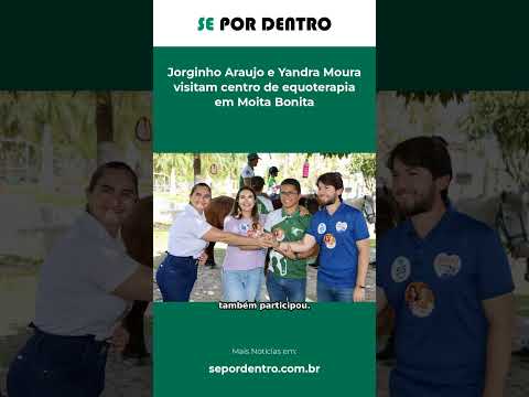 Jorginho Araujo e Yandra Moura visitam centro de equoterapia em Moita Bonita #Shorts