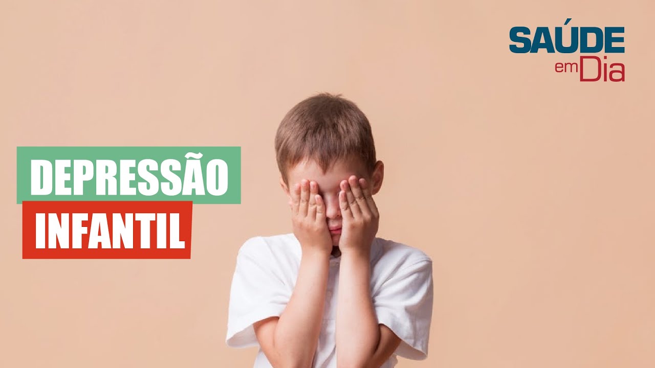 O QUE É DEPRESSÃO INFANTIL | Saúde em Dia