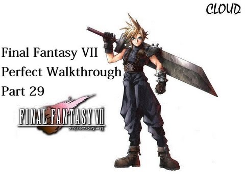 Final Fantasy VII Perfect Walkthrough - Part 29