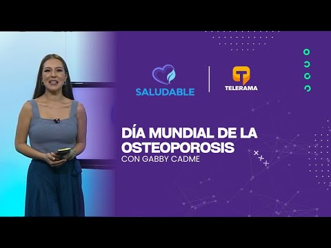 Saludable: Día Mundial de la Osteoporosis