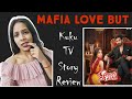 Kuku TV Short Drama Story Guns Gulab Review Mafia Love Gunsandgulaabs Review Drama Love