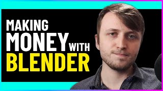 How to Make Money with Blender
