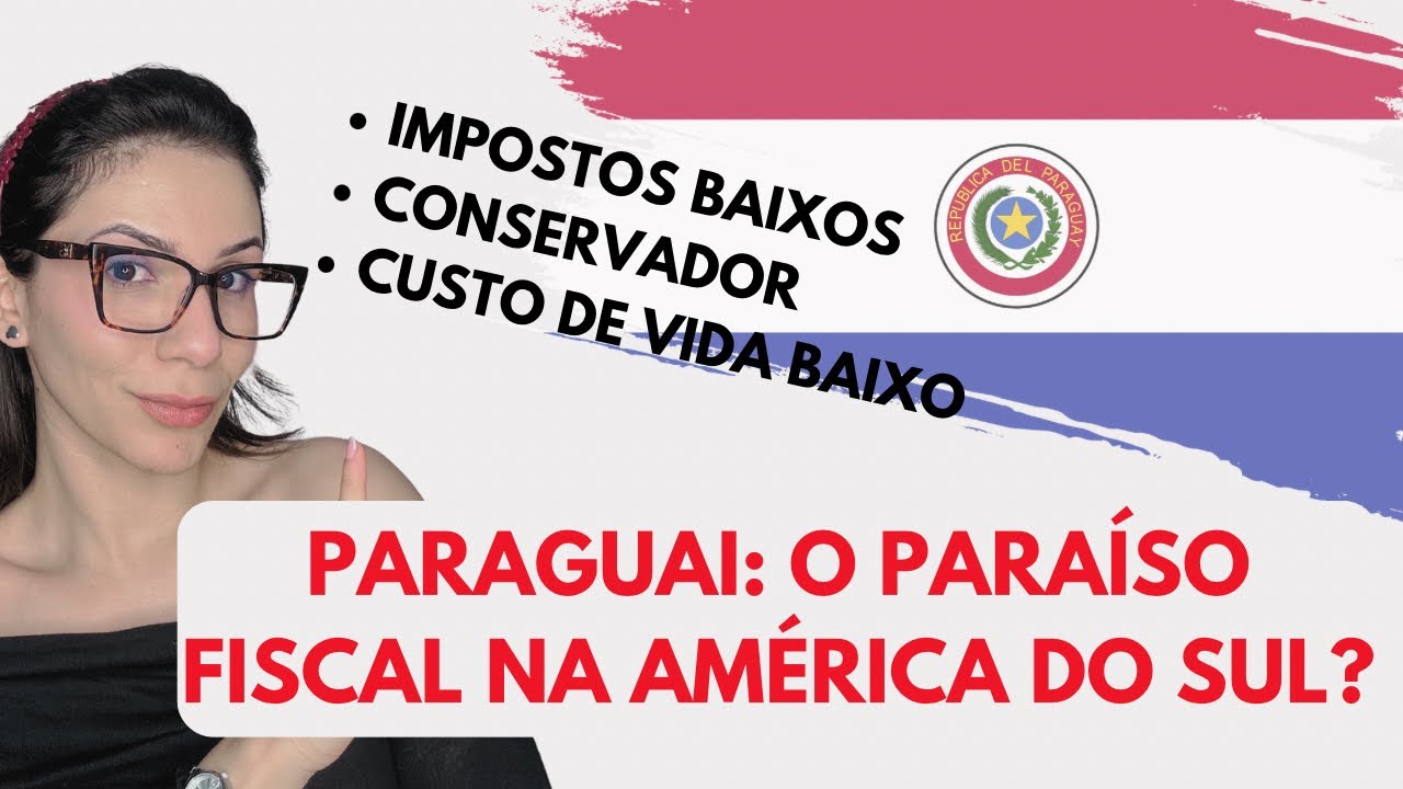 PARAGUAI: O paraíso fiscal na América do Sul?