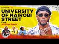 MIC CHEQUE PODCAST Episode 379 University Of Nairobi Street Feat ARROW BWOY