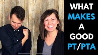 What Makes a Good PTA or PT?
