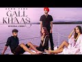Gall Khaas Lyrics New Punjab Song 2022 ️