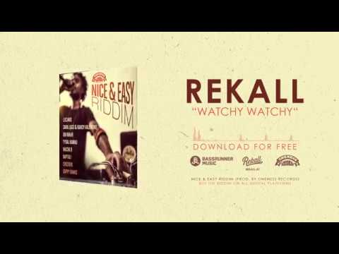 Rekall - Watchy Watchy Song