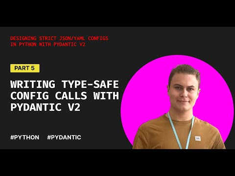 Writing type-safe config calls with Pydantic v2