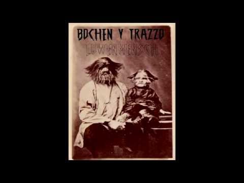 BOCHEN & TRAZZO - LOWENMENSCH [ALBUM COMPLETO]
