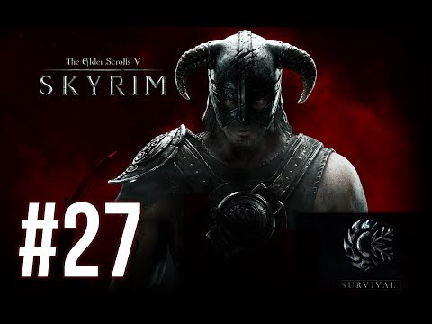 IT BELONGS IN A MUSEUM! - Skyrim Survival Mode (Legendary Difficulty) - Episode 27