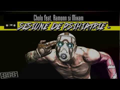 Cholo feat. Ramonn si Mixam - Sesiune de psihiatrie