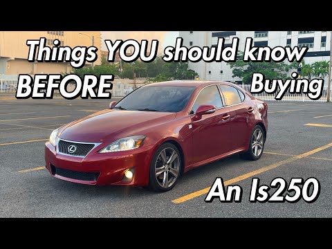 Things YOU should know BEFORE buying a 2nd gen/2is Lexus is250