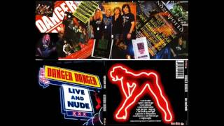 Danger Danger - Under The Gun (Live and Nude 2005)