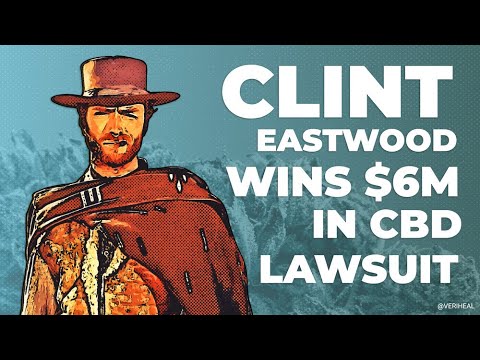 Clint Eastwood Wins $6 Million in CBD Lawsuit