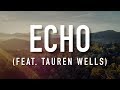 Echo (feat. Tauren Wells) - [Lyric Video] Elevation Worship