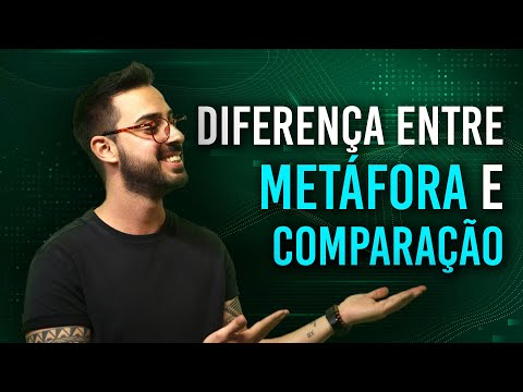 DIFERENÇA ENTRE METÁFORA E COMPARAÇÃO