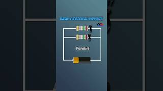 Basic Electrical Circuits, Series Circuit, Parallel Circuit, Open Circuit & Short Circuit #circuit