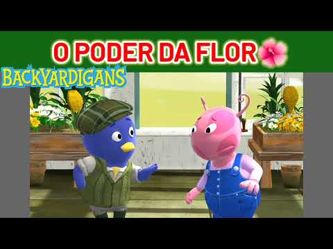 Os Backyardigans - O Poder da Flor (Pablo e Uniqua) Clips Musicais