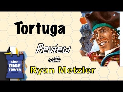 Dice Tower Reviews: Tortuga