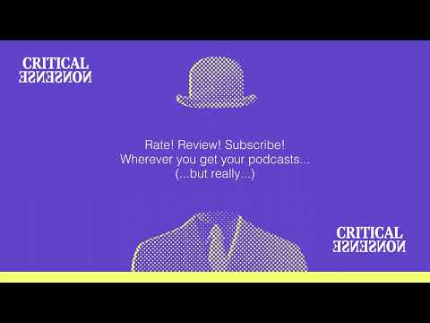 Critical Nonsense 223! The Familiar Unexpected (Full Episode)