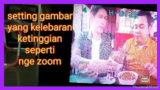 Download lagu cara setting tv tabung yang gambarnya kelebaran dan ketinggian seperti ngezoom lewat servis mode mp3