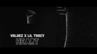 Valdez x Lil Tracy - Heart