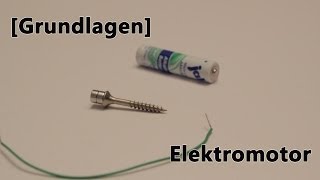 [Grundlagen Elektronik] Elektromotor selber bauen!